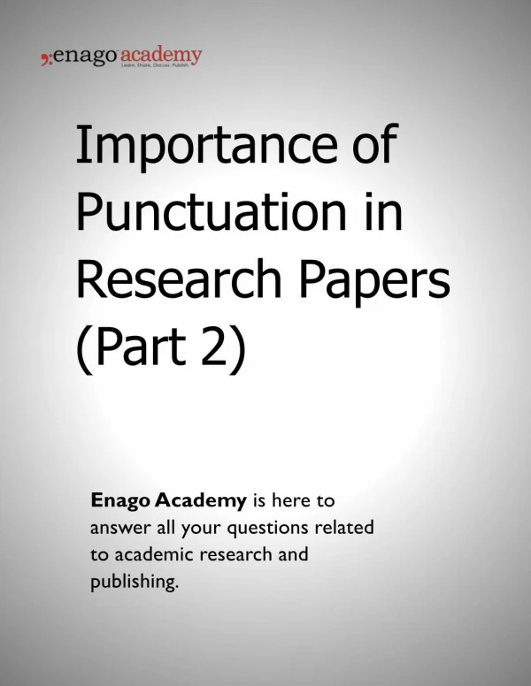 Importance of Punctuation in Research Papers (Part 2) - Enago Academy
