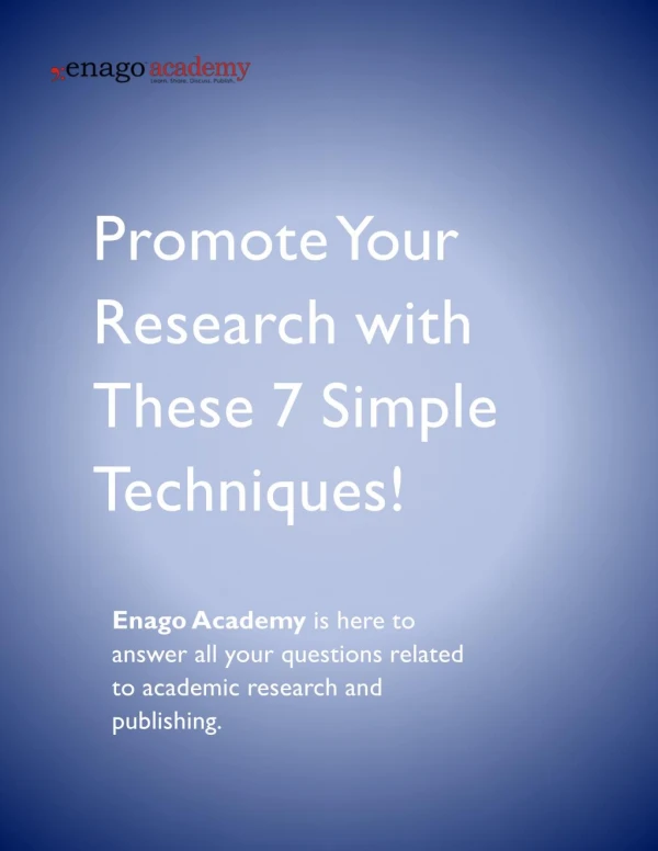 Promote Your Research with These 7 Simple Techniques! - Enago Academy