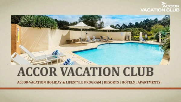 Accor Vacation Club - Best Timeshare Resort