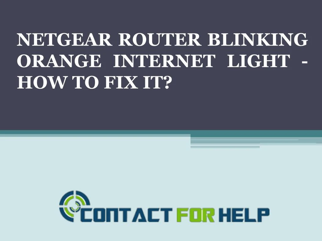 netgear router blinking orange internet light