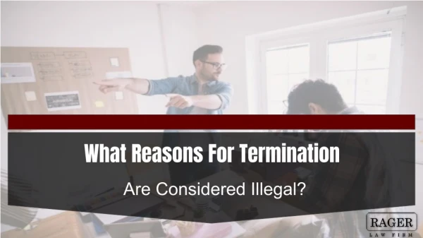 What Reasons For Termination Are Considered Illegal?