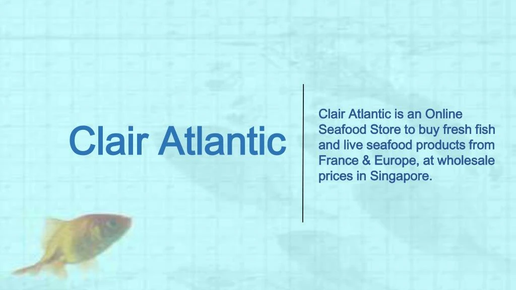 clair atlantic is an online seafood store