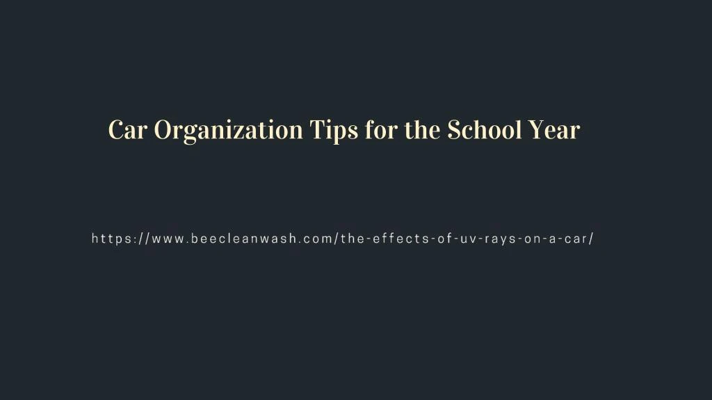 car organization tips for the school year