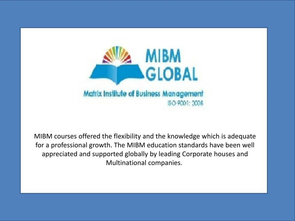 mibm courses offered the flexibility
