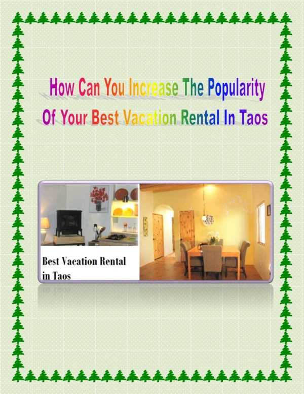How Can you Increase the Popularity of your Best Vacation Rental in Taos