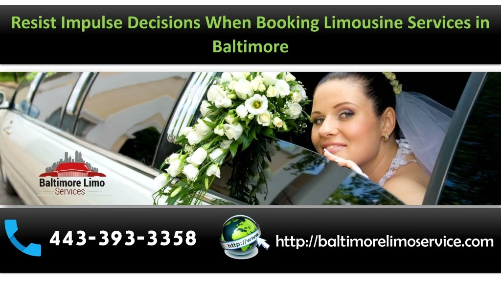 resist impulse decisions when booking limousine