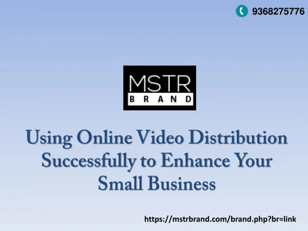 MSTR BRAND Online Video Distribution Can Save You Time and Money