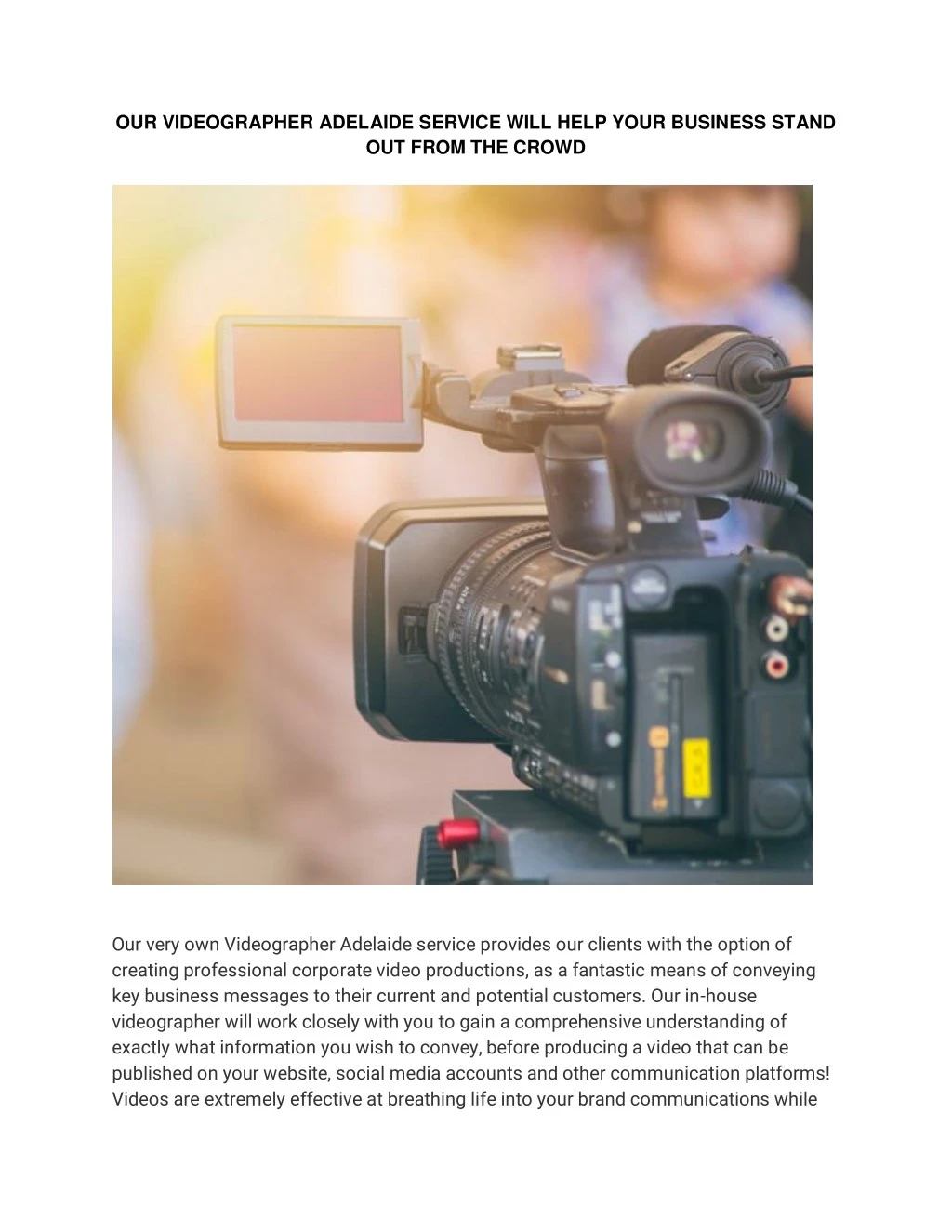 our videographer adelaide service will help your