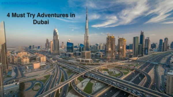 Top 4 Must Try Adventurous Things To Do in Dubai | Hot Air Balloon Festivals in Dubai