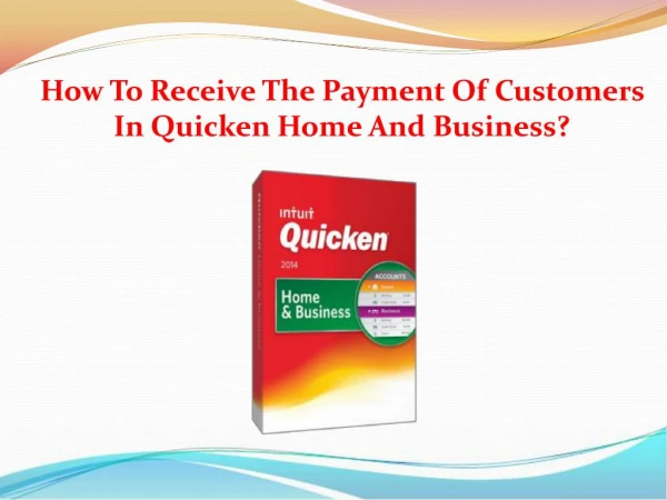 How To Receive The Payment Of Customers In Quicken Home And Business?