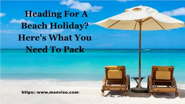 Heading For A Beach Holiday? Here's What You Need To Pack