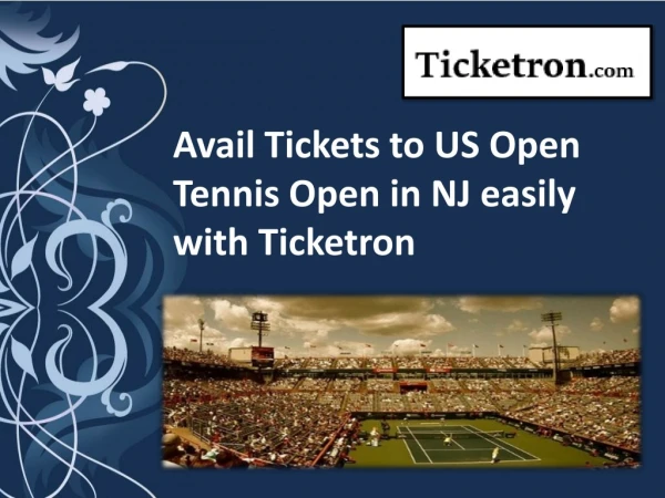 Get tickets for US Open Tennis Open in NJ