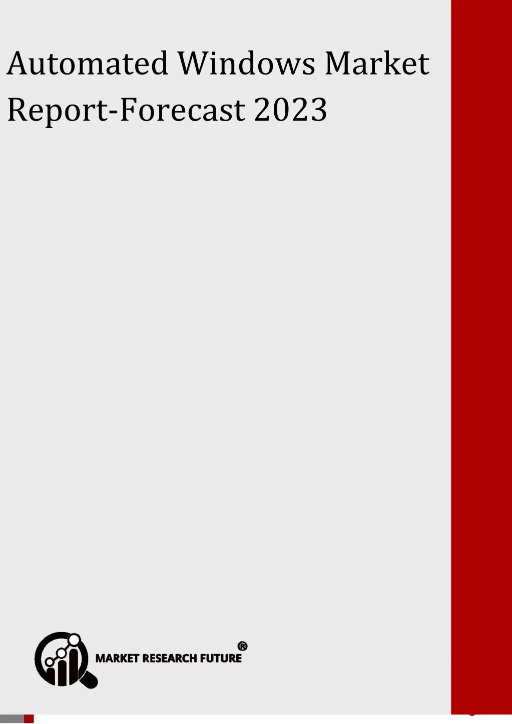 automated windows market report forecast 2023