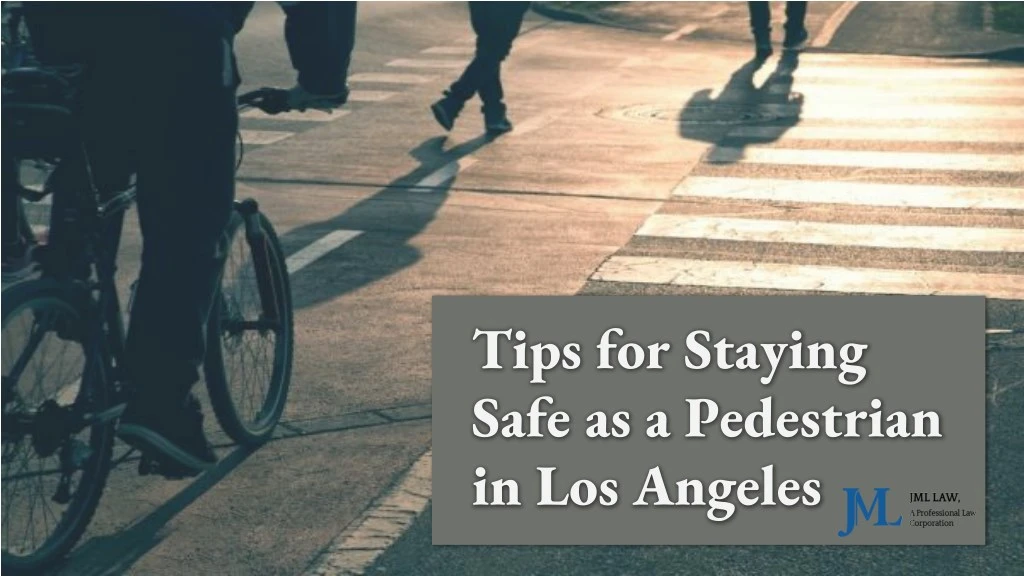 tips for staying safe as a pedestrian