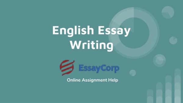 Score Best Grades in Your English Essay Writing By Hiring Essaycorp Services