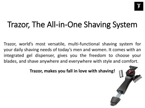 Trazor - The All-in-One Shaving System