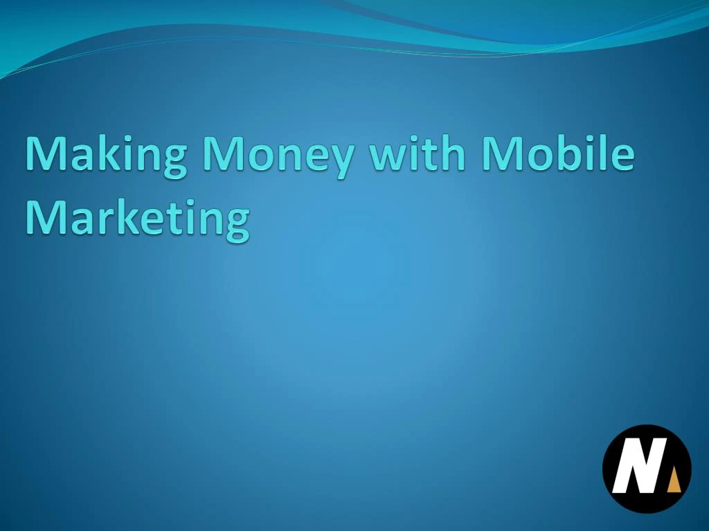 making money with mobile marketing