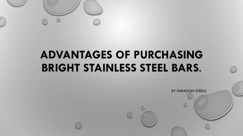 advantages of purchasing bright stainless steel bars