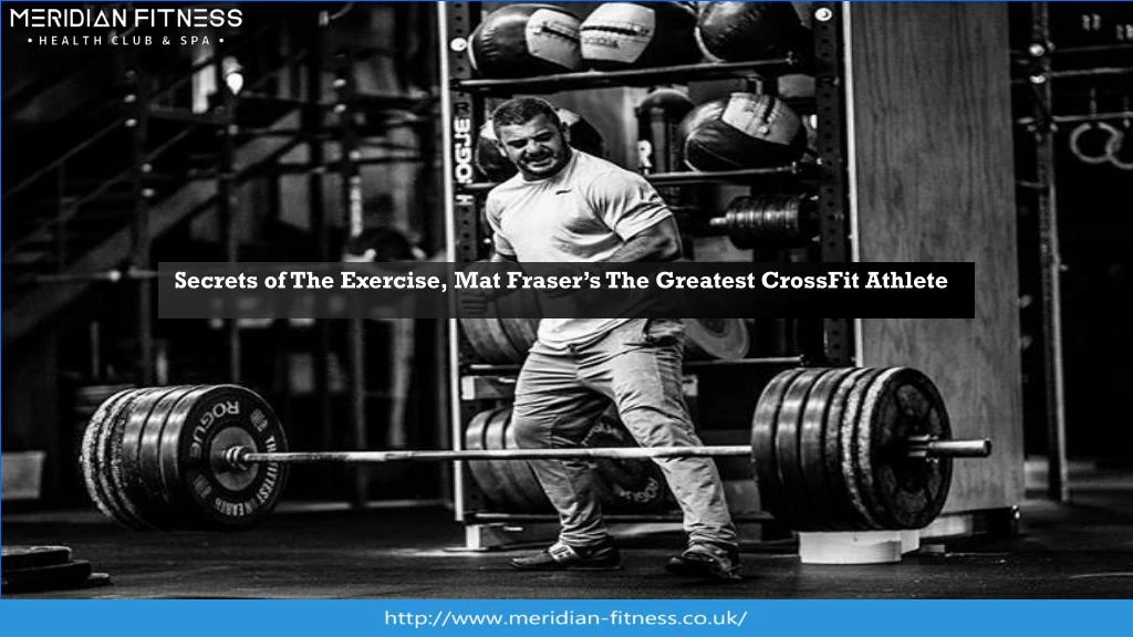 secrets of the exercise mat fraser s the greatest crossfit athlete
