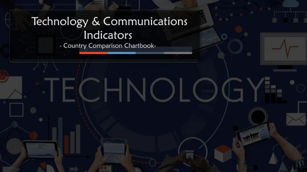 Country Comparison Chartbook - Technology & Communications Indicators: Asia-Pacific | Aarkstore