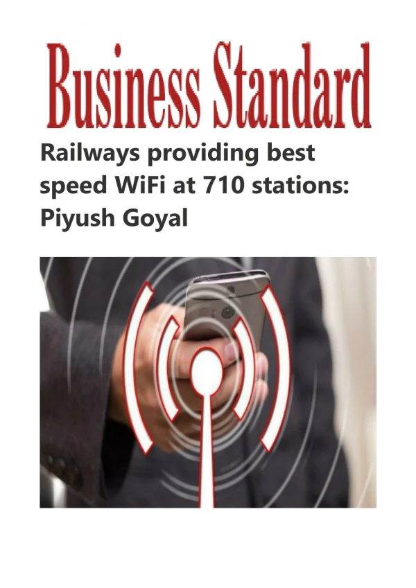  Railways providing best speed WiFi at 710 stations: Piyush Goyal