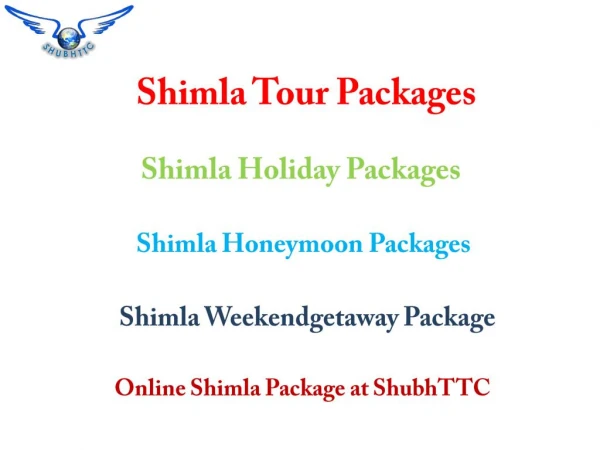 Shimla Holiday Packages, Best Places to Visit in Shimla by ShubhTTC