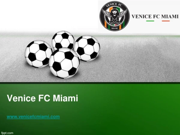 Top Soccer Academy Miami, Florida - Venice FC Miami