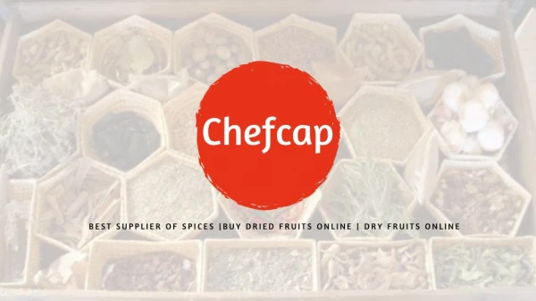Best Supplier of Spices | Buy Dried Fruits Online | Dry Fruits Online