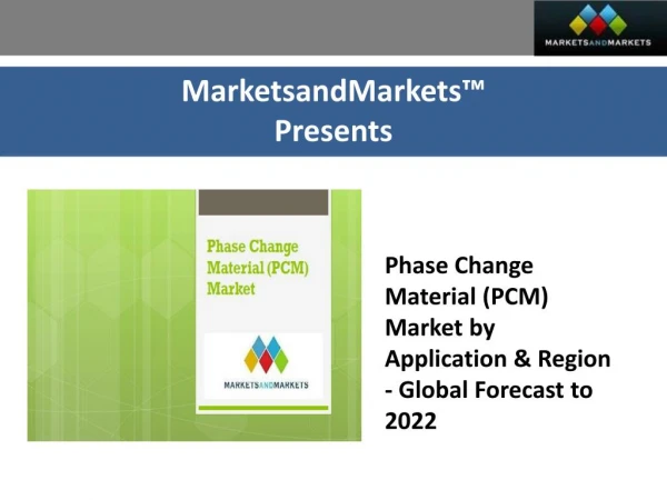 Phase Change Material (PCM) Market