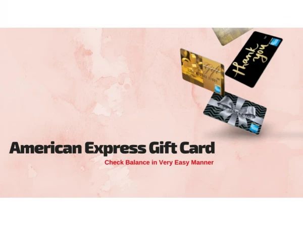 Is Their any Best Way To Check Your American Express Gift Card Balance - Updated!!!
