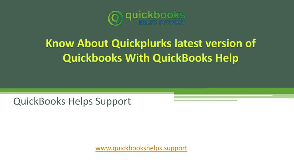know about quickplurks latest version of quickbooks with quickbooks help
