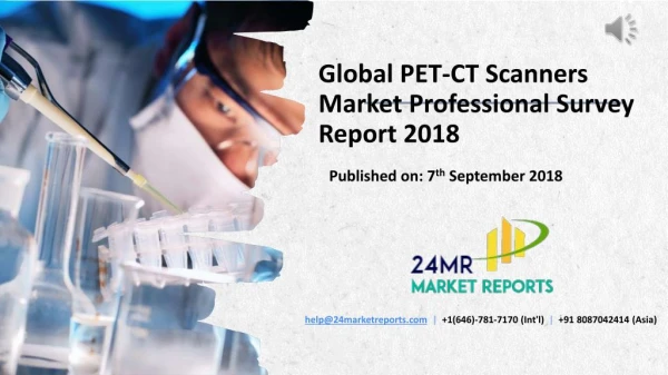 Global PET-CT Scanners Market Professional Survey Report 2018