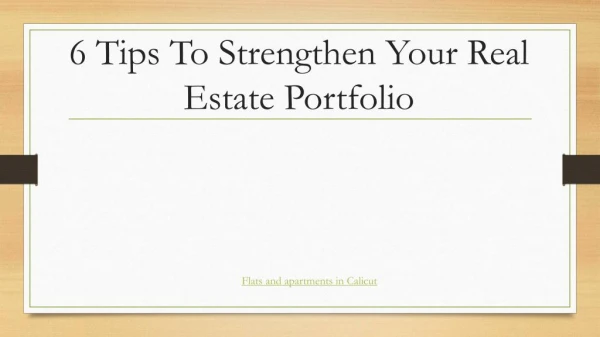6 Tips To Strengthen Your Real Estate Portfolio
