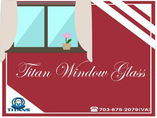 Residential Window glass at Alexandria VA | Titan Window Glass