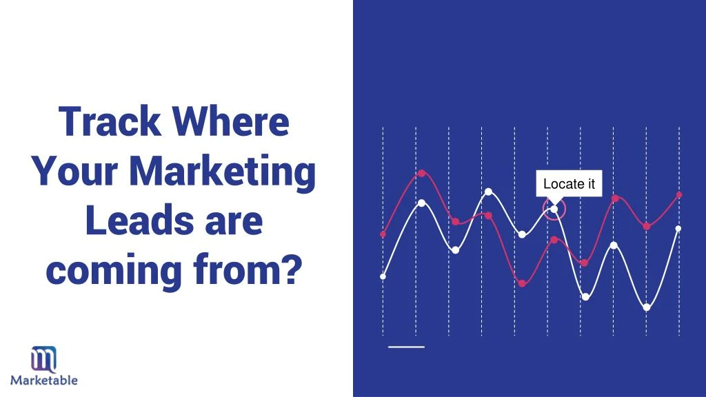track where your marketing leads are coming from