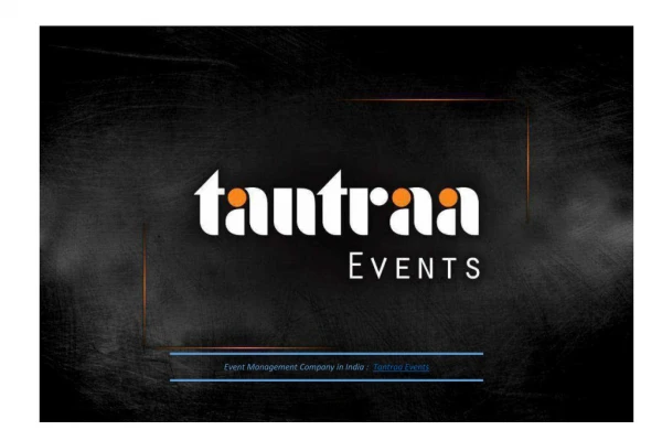 Tantraa Events - Corporate Event Management Company in India