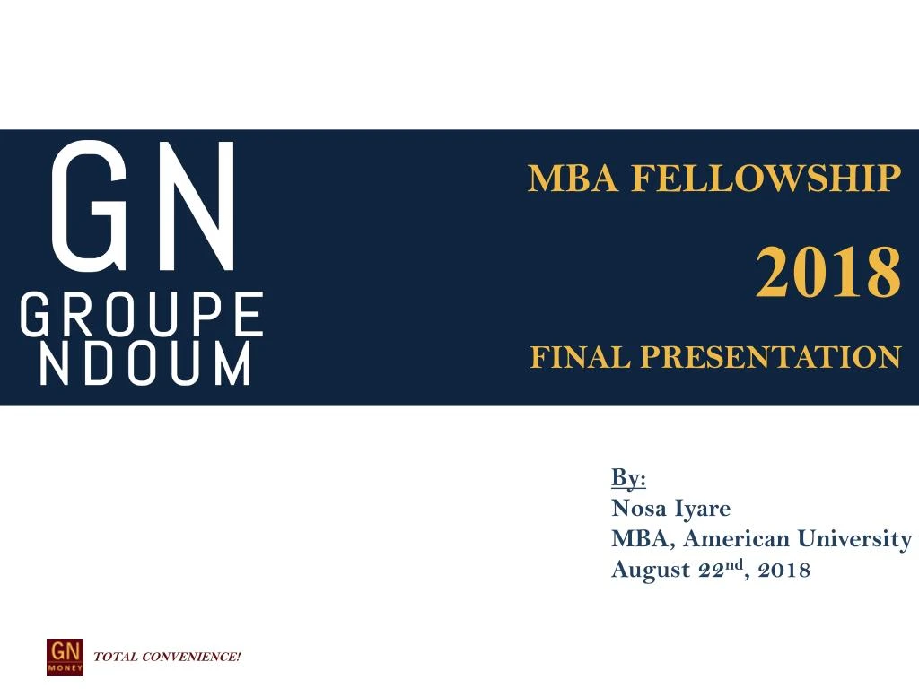 mba fellowship 2018 final presentation