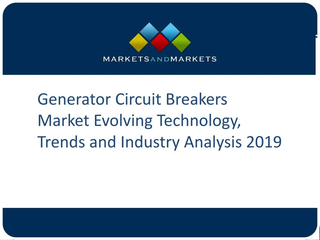 generator circuit breakers market evolving