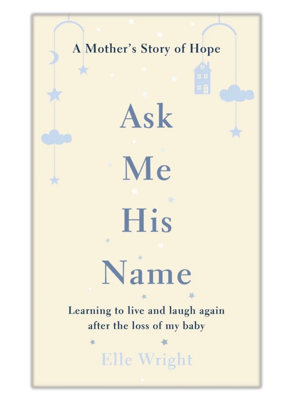 [PDF] Free Download Ask Me His Name By Elle Wright