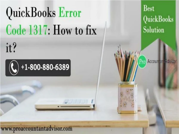 QuickBooks Error Code 1317 - How to Fix, Resolve this Error