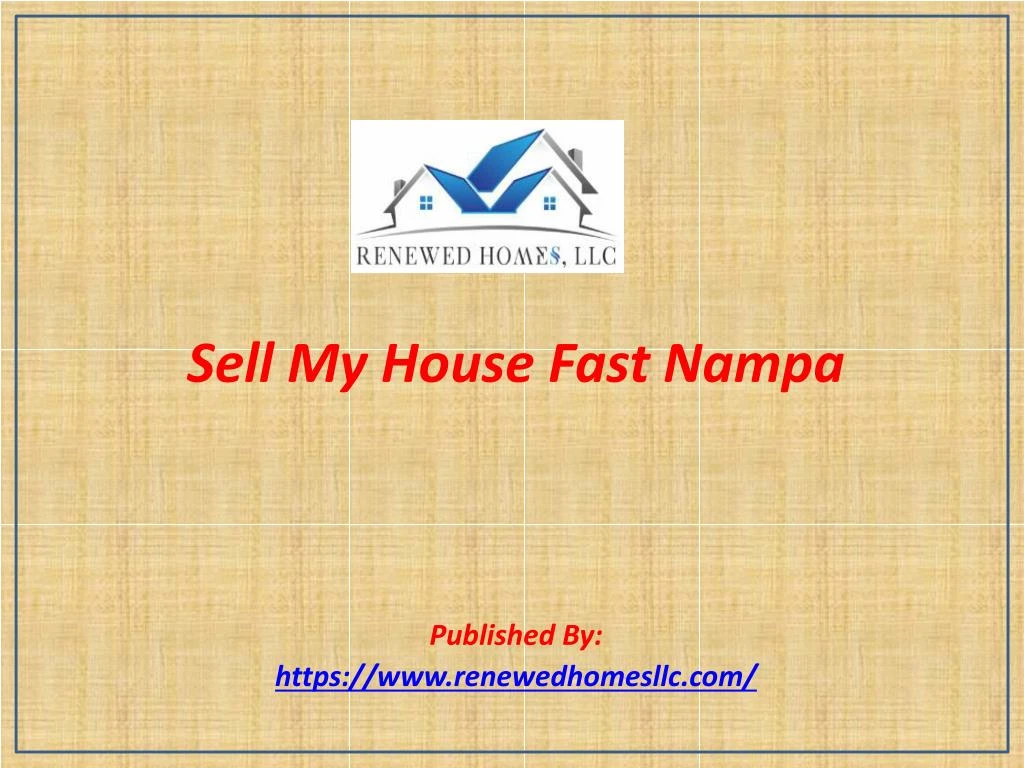sell my house fast nampa published by https www renewedhomesllc com