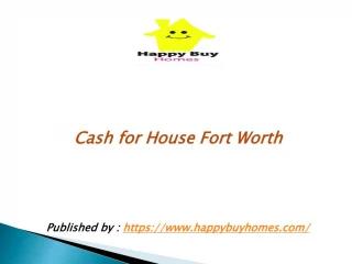 Cash for House Fort Worth - slide 1