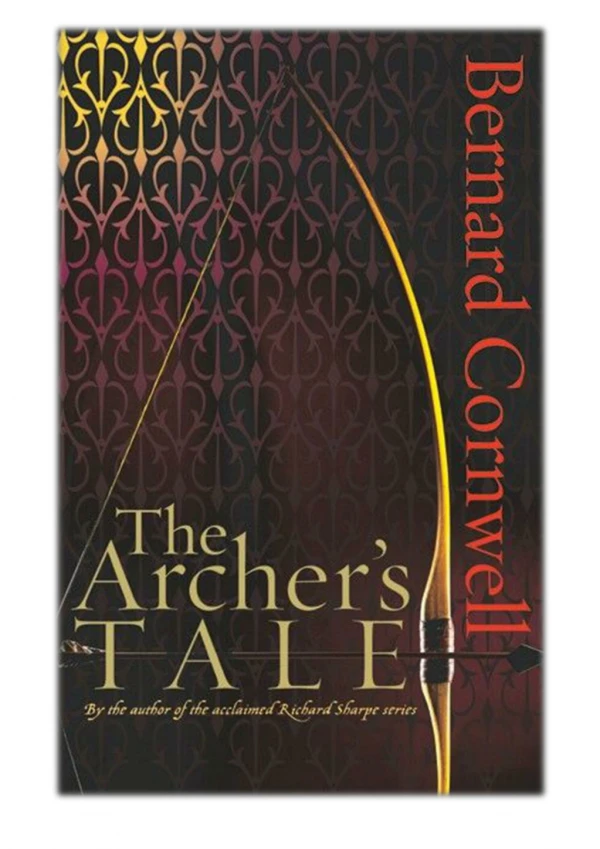 [PDF] Free Download The Archer's Tale By Bernard Cornwell