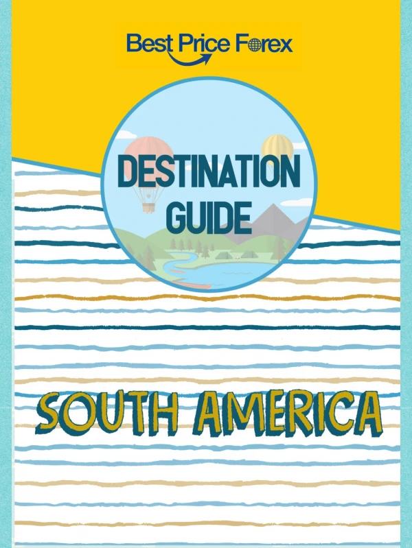 South America Travel Tips Free Guide