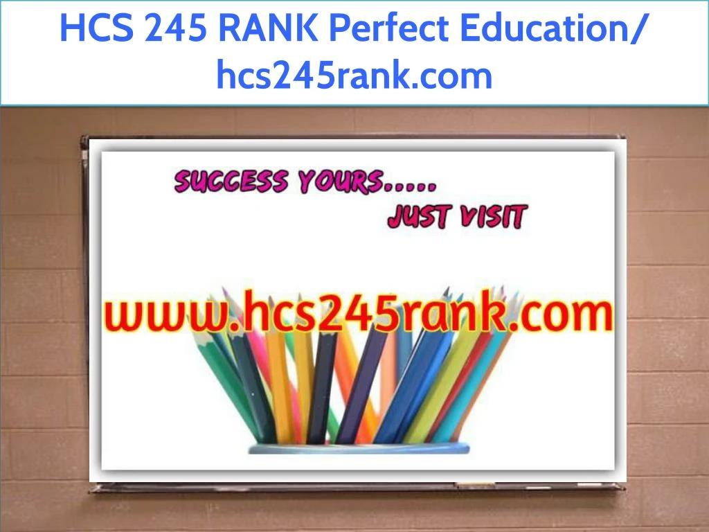 hcs 245 rank perfect education hcs245rank com