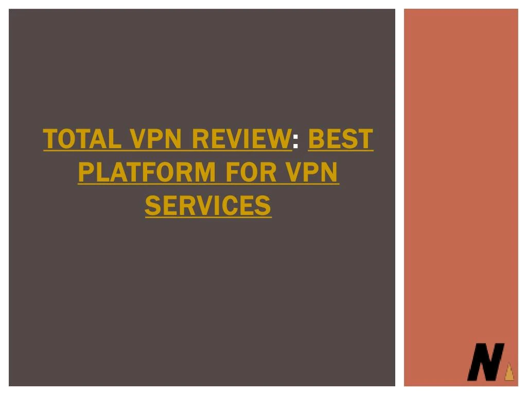 total vpn review best platform for vpn services