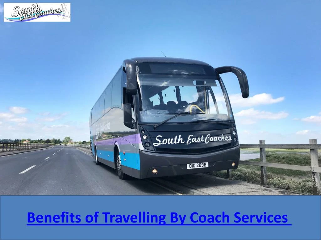 benefits of travelling by coach services