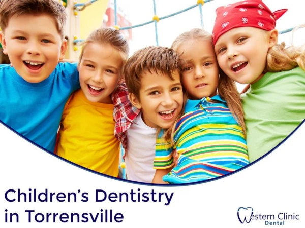 Western Clinic Dental - Childrenâ€™s Dentistry in Torrensville