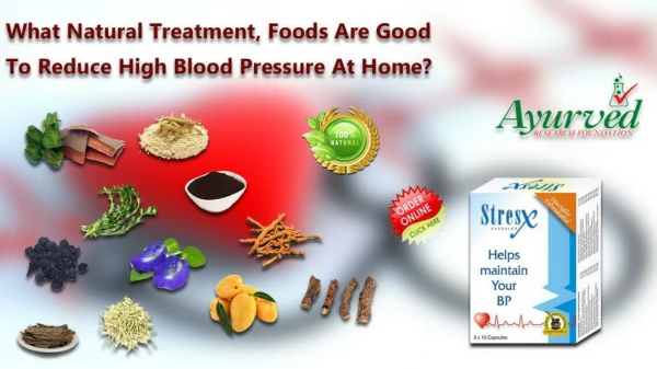 What Natural Treatment, Foods are good to Reduce High Blood Pressure at Home?