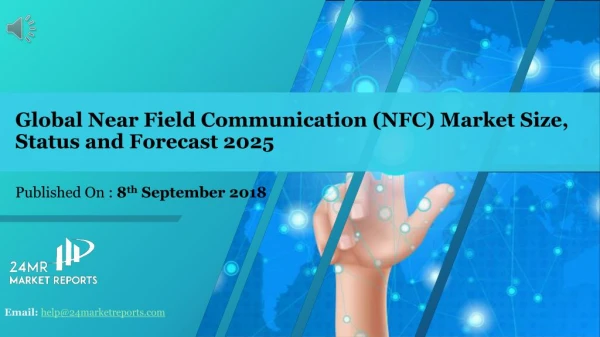 Global Near Field Communication (NFC) Market Size, Status and Forecast 2025